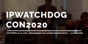 2020 IPWatchdog Annual Meeting & Conference